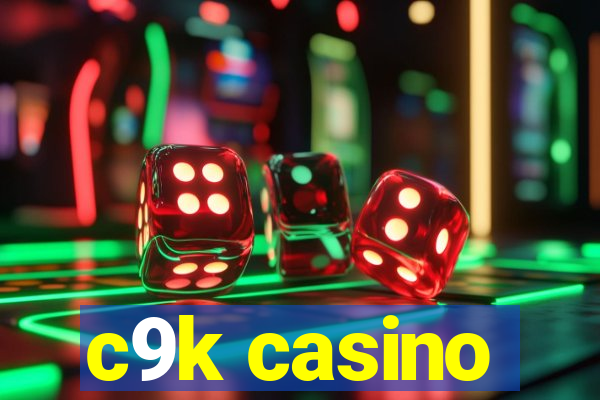 c9k casino